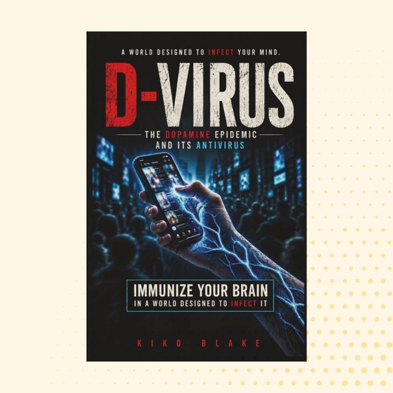D-Virus: The Dopamine Epidemic and Its Antivirus